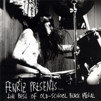 2004_fenriz_presents_the_best_of_old-school_black_metal.jpg