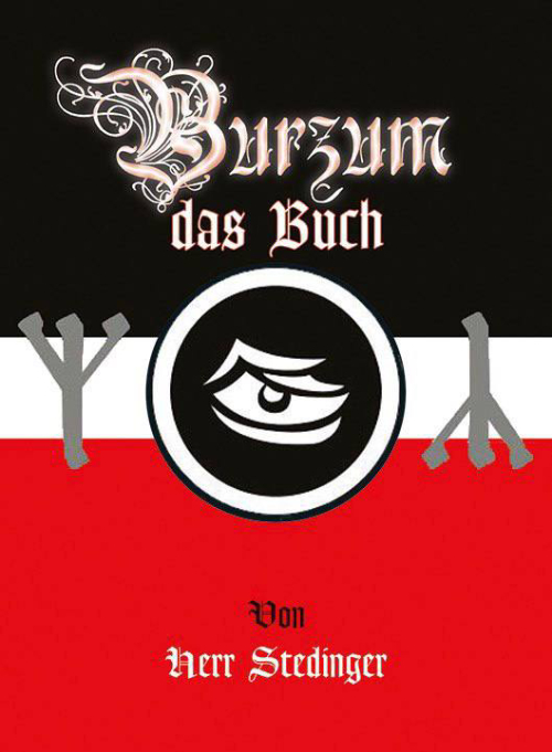 Andreas Stedinger - Burzum: das Buch (2024)