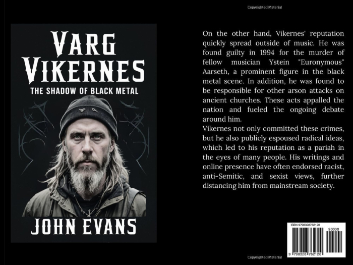 John Evans - Varg Vikernes: The Shadow of Black Metal: The Complex Legacy of a Black Metal Icon and Controversial Figure (2024)