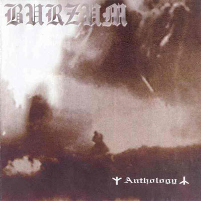 Burzum Anthology (Antologìa) 2002