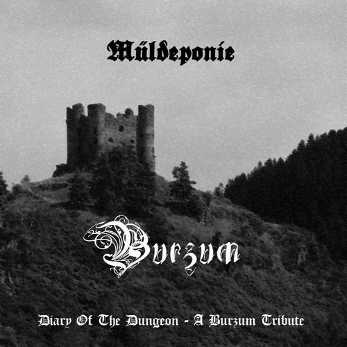 Müldeponie Diary Of The Dungeon - A Burzum Tribute 2013