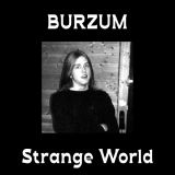 Burzum - Strange World 1987