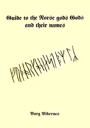 Варг Викернес - Guide To The Norse Gods And Their Names - Справочник По Норвежским Богам И Их Именам 2001