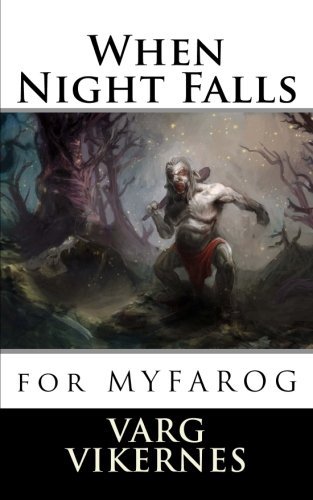 When Night Falls: For MYFAROG